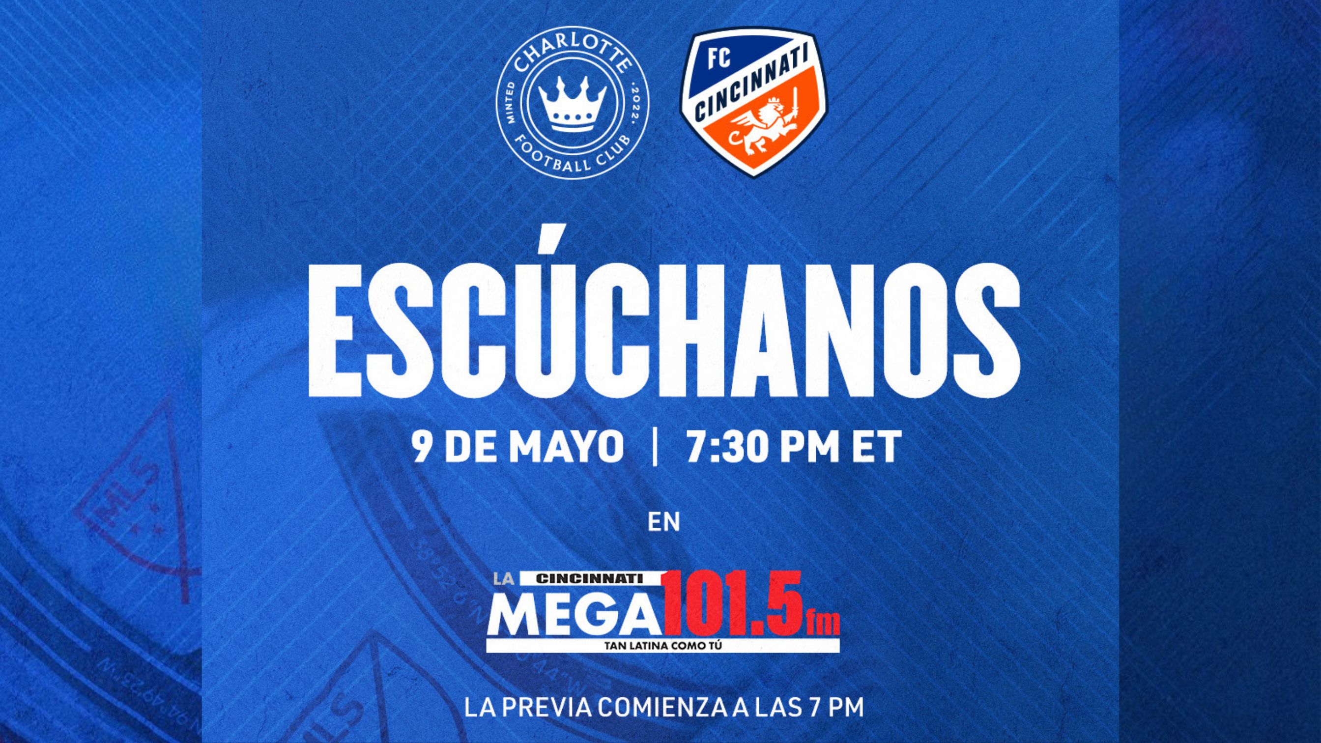 Sigue Charlotte vs FC Cincinnati este 9 de mayo por La Mega 101.5 FM. Transmisión en español desde las 7 PM.