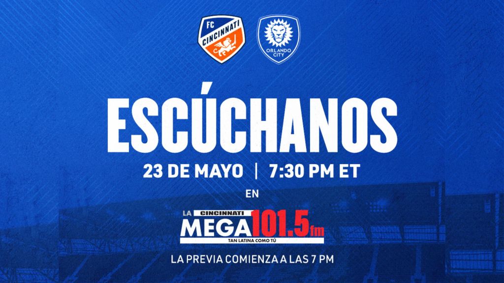 FC Cincinnati vs Orlando City en La Mega 101.5 FM