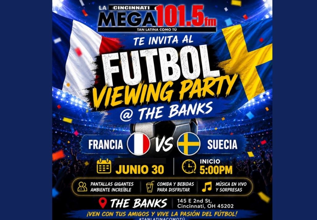 Poster advertising a "Futbol Viewing Party" event at The Banks in Cincinnati, featuring a match between France and Sweden on June 30 at 5:00 PM. The poster includes details about the event such as giant screens, food and drinks, live music, and surprises.
