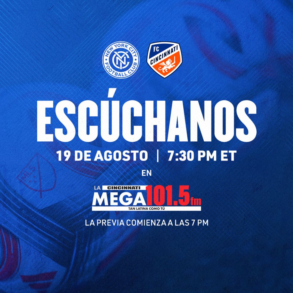 Promotional poster for a soccer match between New York City FC and FC Cincinnati, with the text "ESCUCHANOS" and broadcast details on La Cincinnati Mega 101.5 FM.